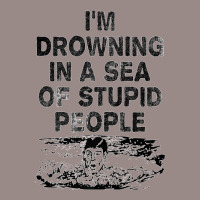 I'm Drowning In A Sea Of Stupid People Sarcastic Comment Premium T Shi Vintage T-shirt | Artistshot