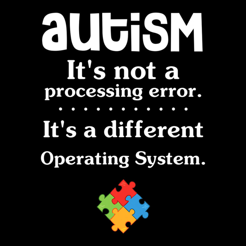 Its A Different Operating System Autism Awareness Legging by BrennleyBrown | Artistshot