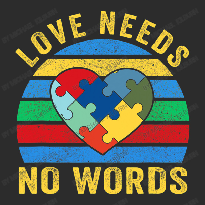 Love Needs No Words Autism Awareness Exclusive T-shirt by Michael	Kilburn | Artistshot