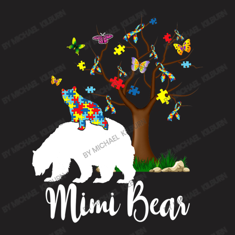 Mimi Bear Autism Awareness Love Support T-Shirt by Michael	Kilburn | Artistshot