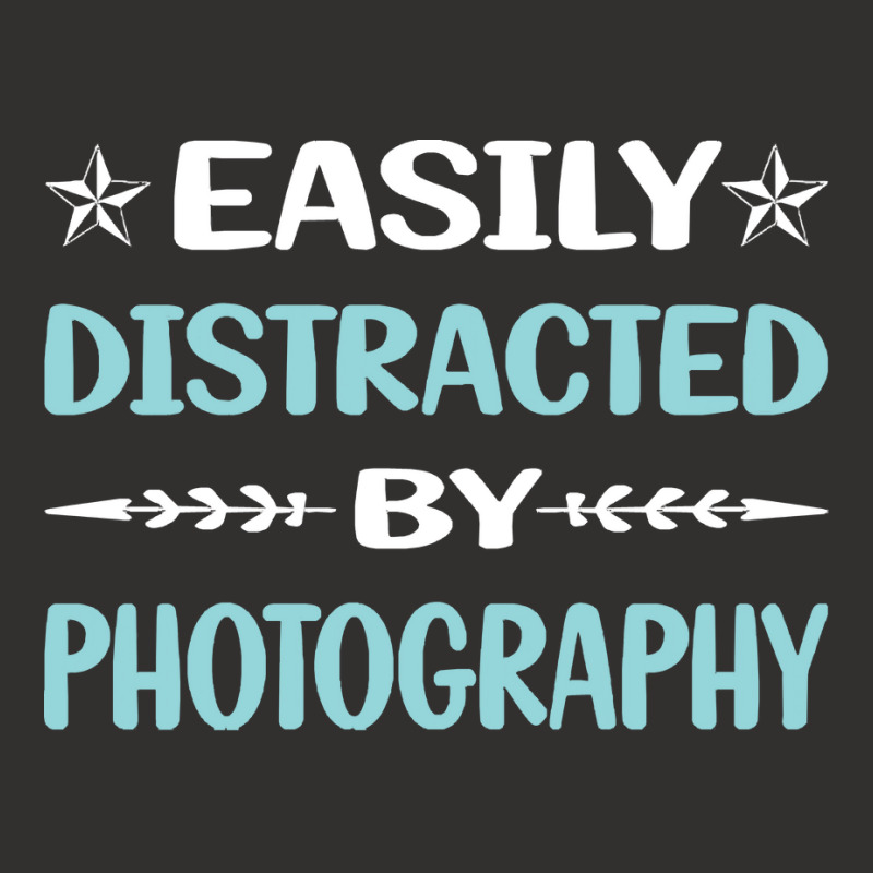 Photography T  Shirt Funny Easily Distracted By Photography Photograph Champion Hoodie | Artistshot