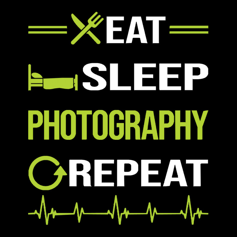 Photography T  Shirt Funny Eat Sleep Repeat Photography Photographer C Maternity Scoop Neck T-shirt by candlegoodwill | Artistshot