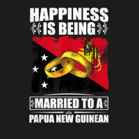 Happiness Is Being Married To A Papua New Guinean T Shirt Hoodie & Jogger Set | Artistshot