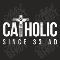 Jesus Catholic Since 33 Ad Christian Ladies Fitted T-shirt | Artistshot