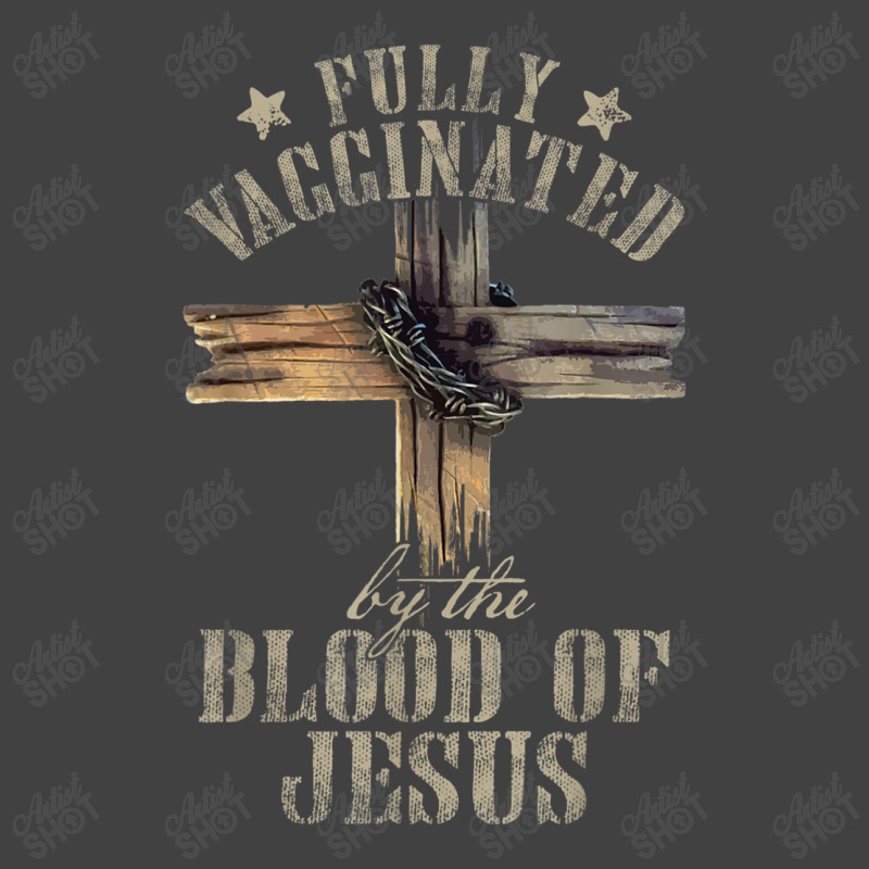 Jesus Christian Jesus Lover Fully Vaccinated By The Blood Of Jesus 701 Vintage T-Shirt by urethrapricey | Artistshot