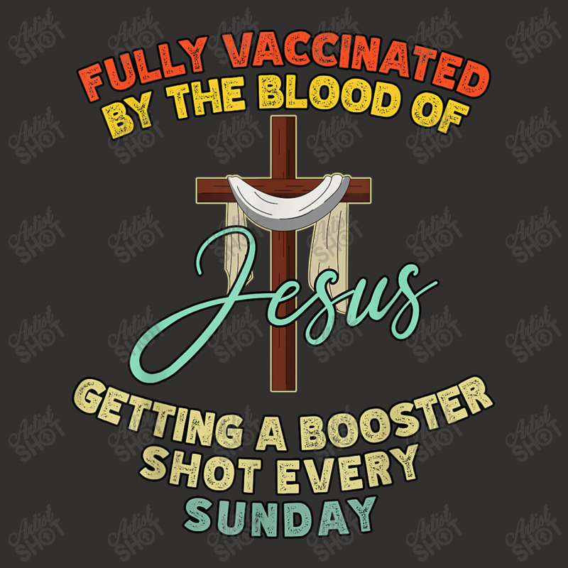 Jesus Fully Vaccinated By The Blood Of Jesus Booster Sunday 523 Champion Hoodie | Artistshot