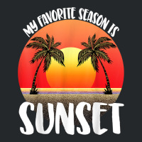 My Favourite Season Is Sunset Beach Women Sunset Love Nature T Shirt Crewneck Sweatshirt | Artistshot