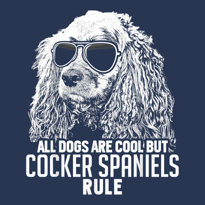 Dogs Are Cool But Cocker Spaniels Rule Funny T Shirt Men Denim Jacket by maionexzweddel1i | Artistshot