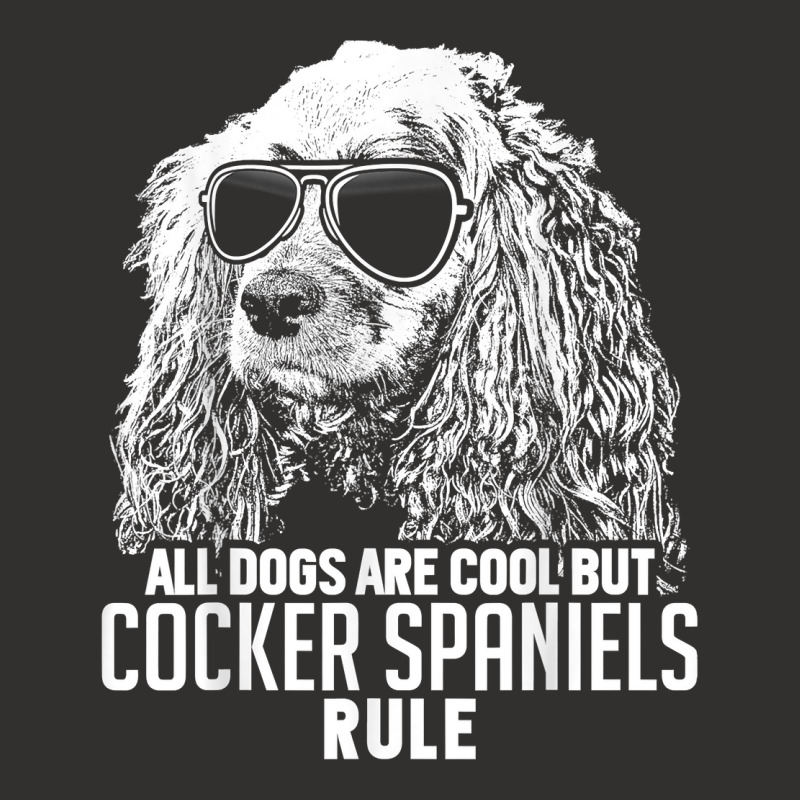 Dogs Are Cool But Cocker Spaniels Rule Funny T Shirt Champion Hoodie by maionexzweddel1i | Artistshot