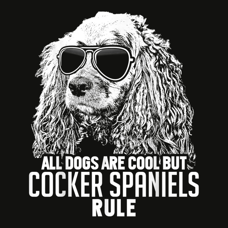 Dogs Are Cool But Cocker Spaniels Rule Funny T Shirt Scorecard Crop Tee by maionexzweddel1i | Artistshot