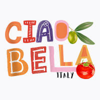 Funny Ciao Bella Saying Italy Garden For Italian Foods Lover Tank Top T-shirt | Artistshot