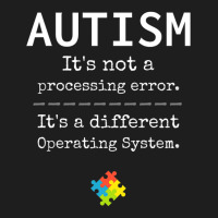 Autism Awareness Its A Different Operating System Classic T-shirt | Artistshot