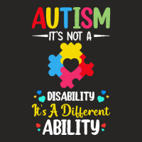 Autism Its Not A Disability Its A Dif T  Shirt Autism It's Not A Disab Ladies Fitted T-shirt | Artistshot