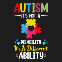 Autism Its Not A Disability Its A Dif T  Shirt Autism It's Not A Disab Classic T-shirt | Artistshot