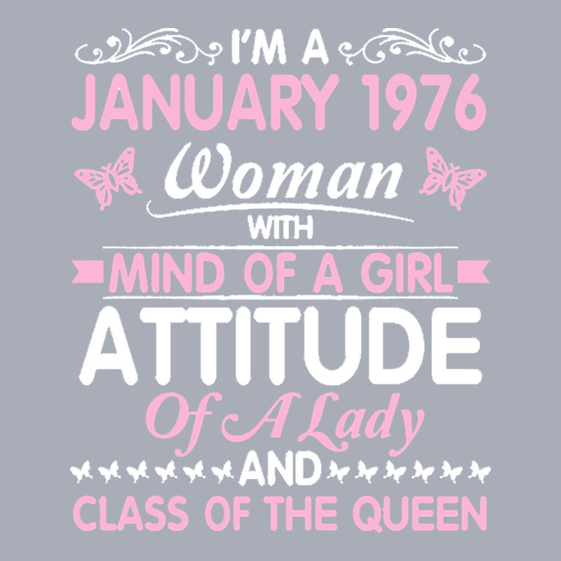 Birthday 45 Years Born In January 1976 T  Shirt I'm A January Woman 19 Tank Dress by elephantjellyfish | Artistshot