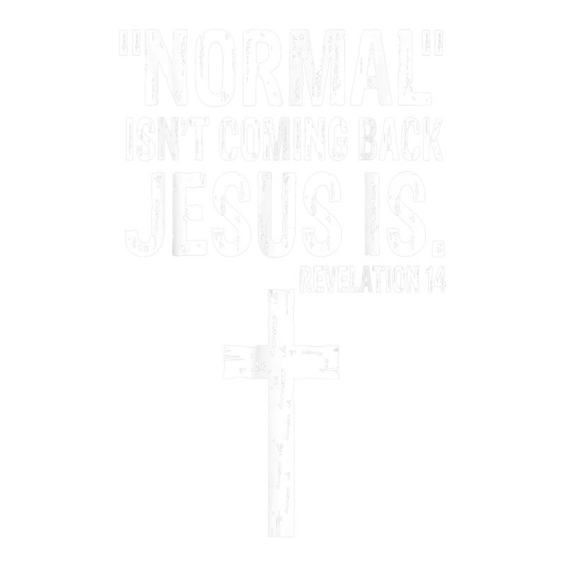 Normal Isn't Coming Back But Jesus Is Revelation 14 Costume T Shirt Women's Pajamas Set by James William | Artistshot