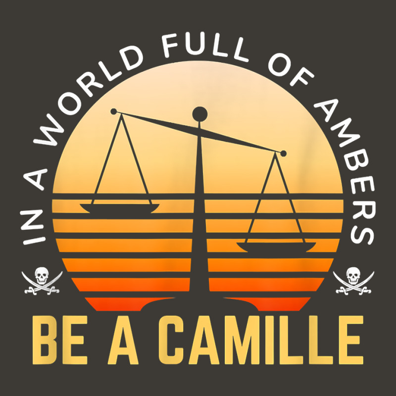 In A World Full Of Ambers Be A Camille Shirt T Shirt Bucket Hat | Artistshot