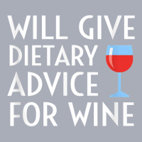 Will Give Dietary Advice For Wine Funny Dietician Dietitian T Shirt Tank Dress | Artistshot