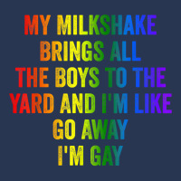 Pride My Milkshake Brings All The Boys To The Yard I'm Gay T Shirt Ladies Denim Jacket | Artistshot