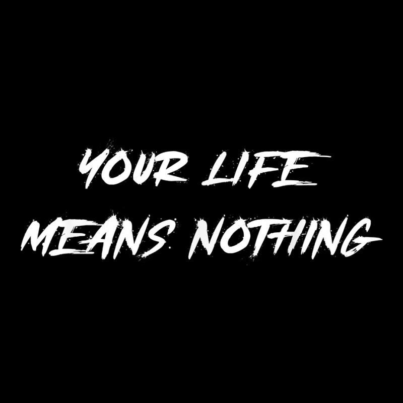 Your Life Means Nothing Halloween Costume Word Design T Shirt Pocket T-shirt | Artistshot