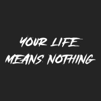 Your Life Means Nothing Halloween Costume Word Design T Shirt 3/4 Sleeve Shirt | Artistshot