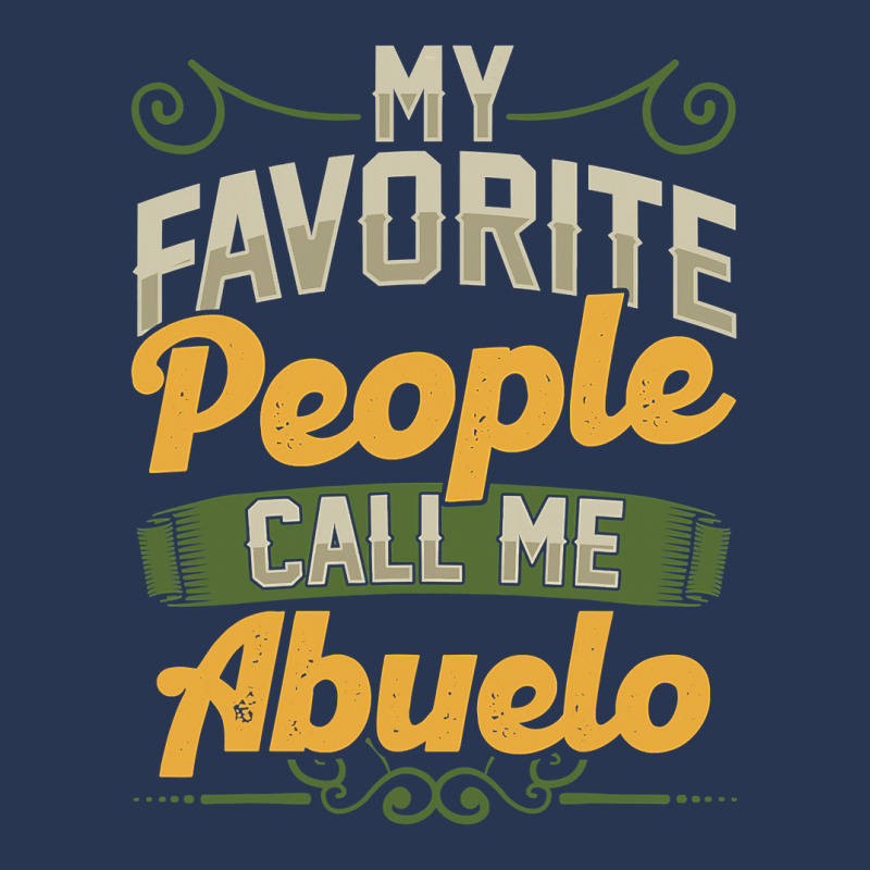 Mens My Favorite People Call Me Abuelo Funny Fathers Day Gifts Men Denim Jacket by Binhthai9809 | Artistshot