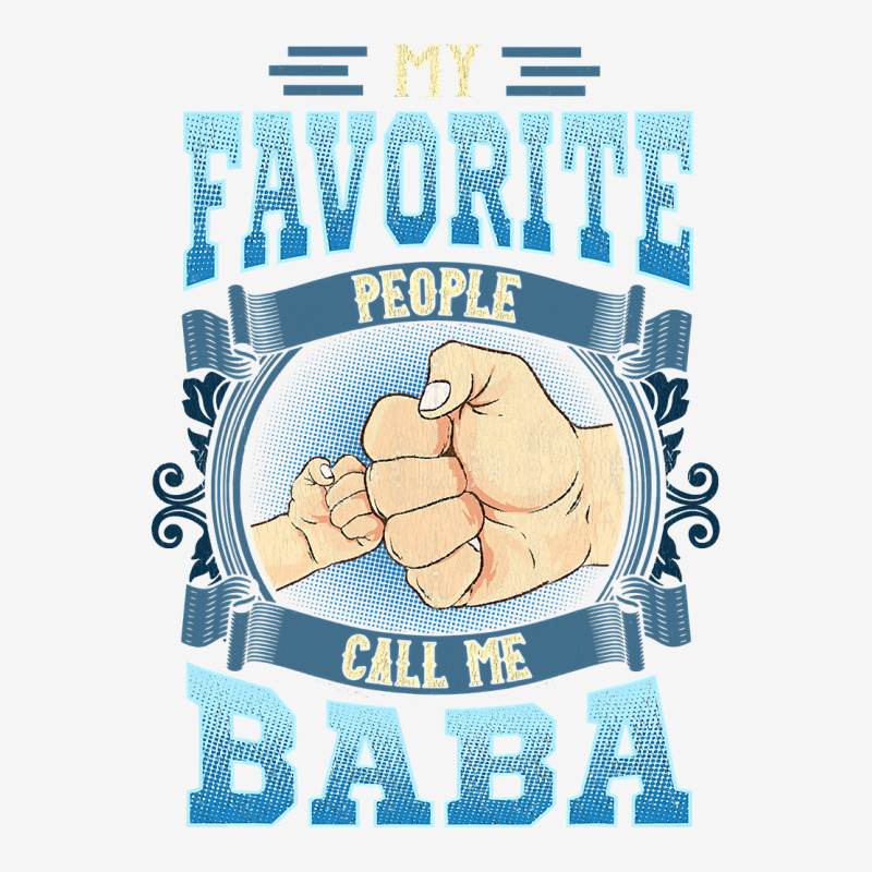 Mens My Favorite People Call Me Baba Gifts Baba Fathers Day Adjustable Cap by Binhthai9809 | Artistshot