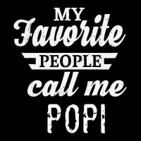 Mens My Favorite People Call Me Popi Grandpa Maternity Scoop Neck T-shirt | Artistshot