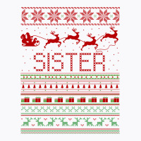 Sister Ugly Christmas Sweater T-shirt | Artistshot