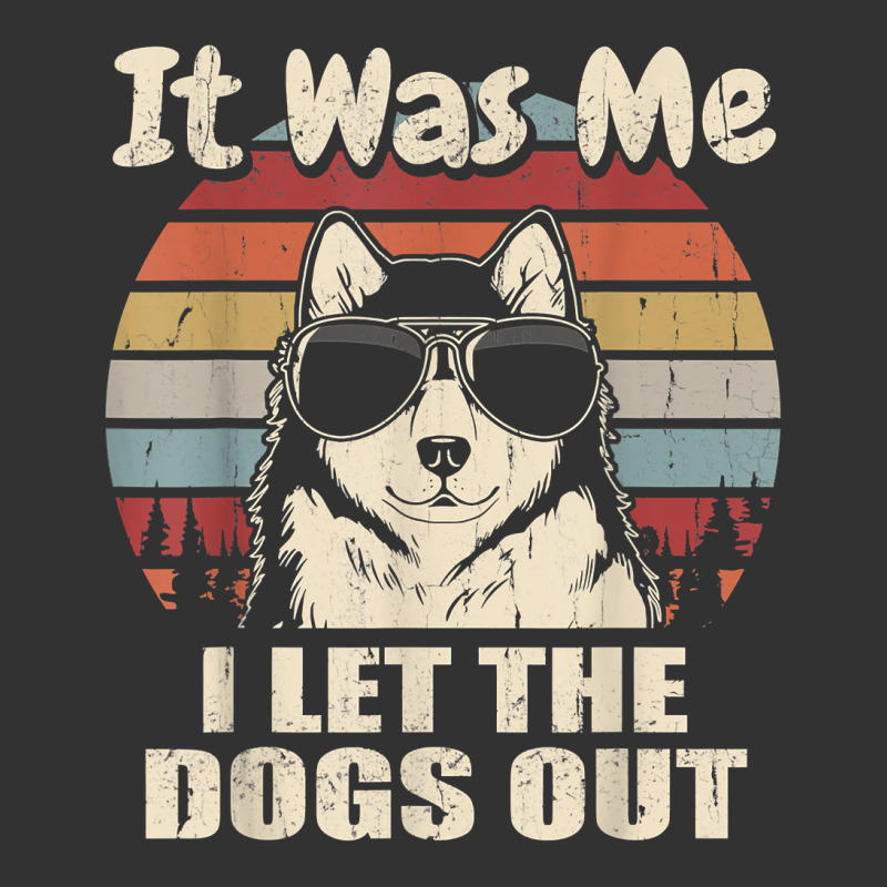 It Was Me I Let The Dogs Out Alaskan Malamute Lover T Shirt Baby Bodysuit | Artistshot