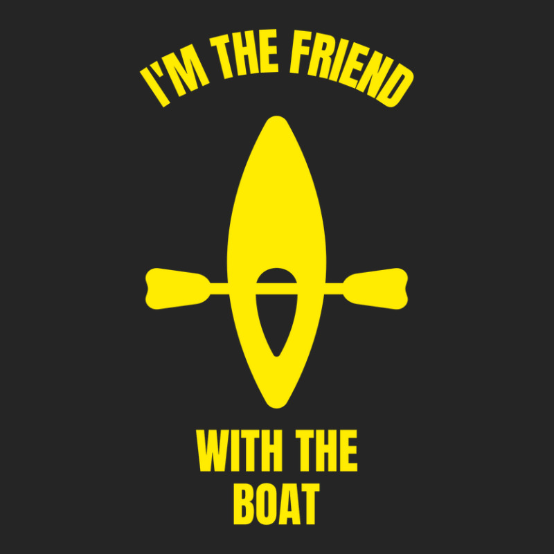 I'm The Friend With The Boat Unisex Hoodie | Artistshot