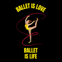 Ballet Is Love Ballet Is Life Pocket T-shirt | Artistshot