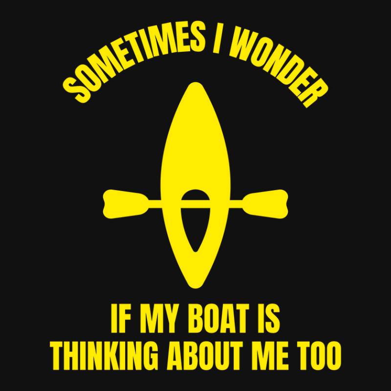 Sometimes I Wonder If My Boat Is Thinking About Me Too Baby Beanies | Artistshot