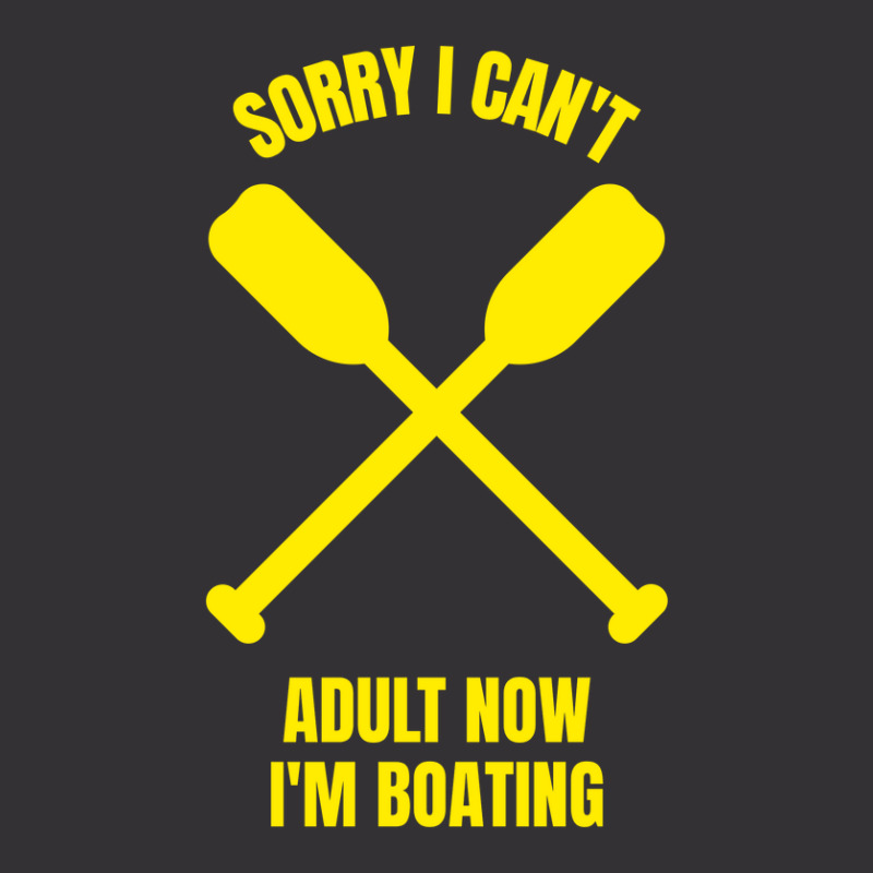 Sorry I Can't Adult Now I'm Boating Vintage Short | Artistshot