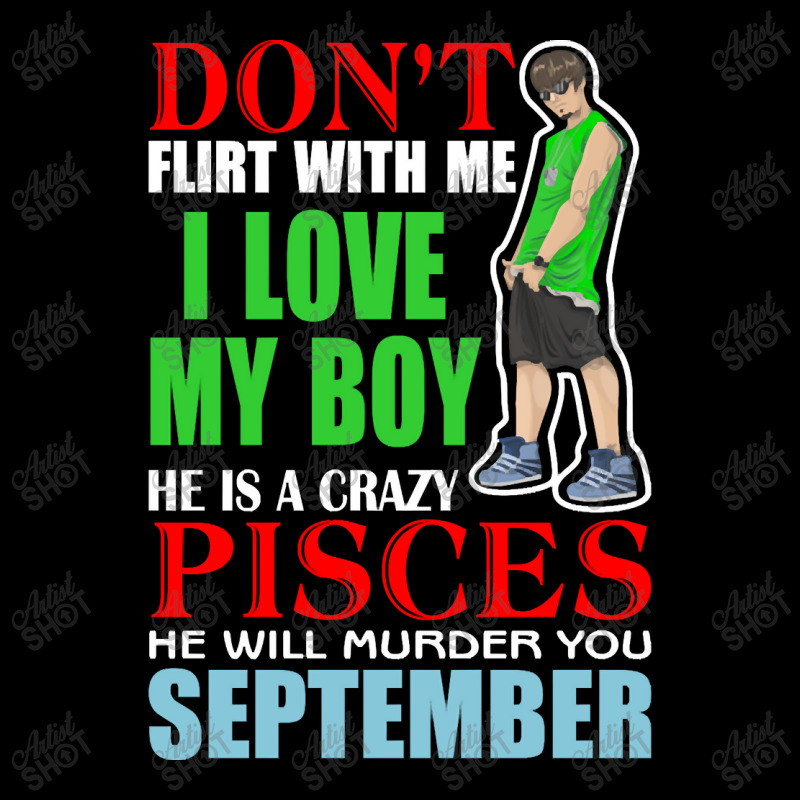 Don’t Flirt With Me I Love My Boy He Is A Crazy Lightweight Hoodie | Artistshot