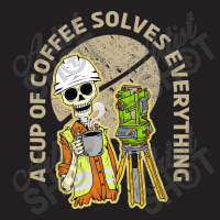 Surveyor And Coffee T-shirt | Artistshot