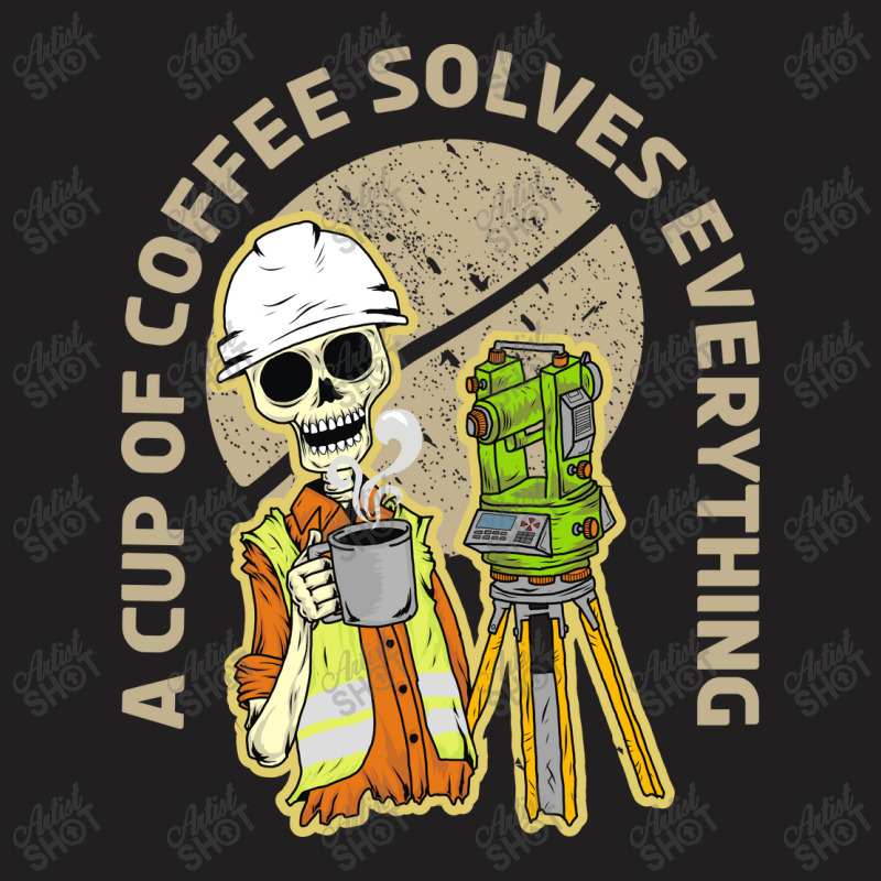 Surveyor And Coffee T-Shirt by azmth | Artistshot