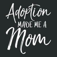 Mother's Day Gift For Adoptive Mother Adoption Made Me A Mom Women's Triblend Scoop T-shirt | Artistshot