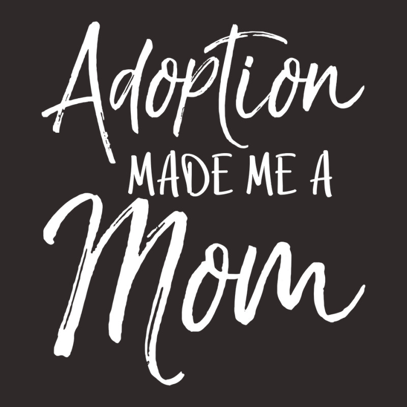 Mother's Day Gift For Adoptive Mother Adoption Made Me A Mom Racerback Tank | Artistshot