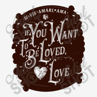If You Want To Be Loved, Love Classic T Shirt Rectangle Keychain | Artistshot