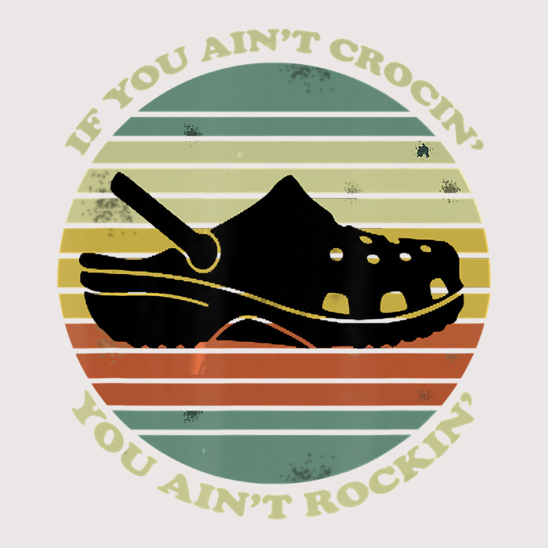 If You Aint Crocin You Aint Rockin Funny Pocket T-shirt | Artistshot