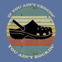 If You Aint Crocin You Aint Rockin Funny Lightweight Hoodie | Artistshot