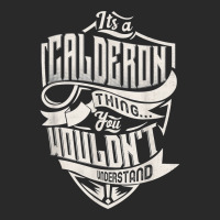 It's A Calderon Thing You Wouldn't Understand Classic Name T Shirt Toddler T-shirt | Artistshot