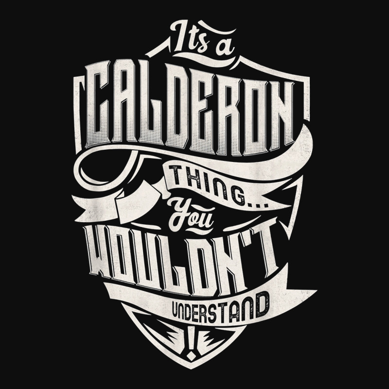 It's A Calderon Thing You Wouldn't Understand Classic Name T Shirt Crop Top by weltzjharrasw | Artistshot