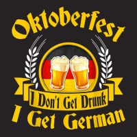 Beer Lover T Shirt I Don't Get Drunk I German Oktoberfest T Shirt Vintage Cap | Artistshot