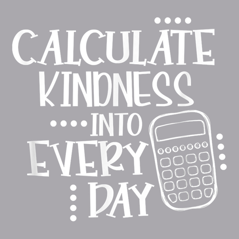 Calculate Kindness Into Everyday Proud Math Teacher Job T Shirt Youth 3/4 Sleeve by maionexzweddel1i | Artistshot