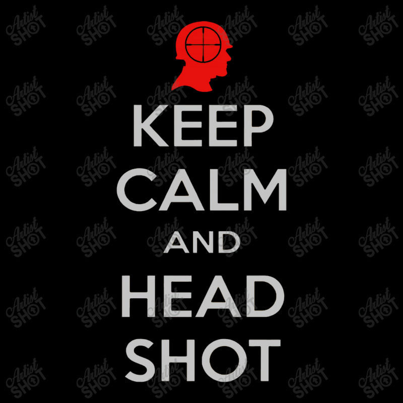 Keep Calm And Head Shot Legging by blakblakan13 | Artistshot