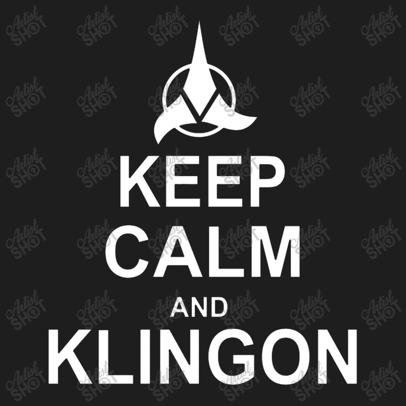 Keep Calm And Klingon Classic T-shirt | Artistshot