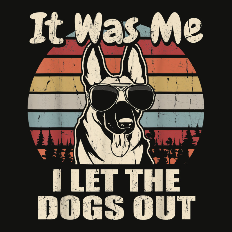 It Was Me I Let The Dogs Out Belgian Malinois Lover T Shirt Scorecard Crop Tee by haylesfshiltsxd1 | Artistshot