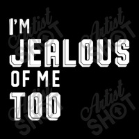 I'm Jealous Of Me Too V-neck Tee | Artistshot